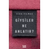 Giysiler Ne Anlatır?