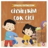 Giysilerim Çok Cici - Günlük Rutinlerim