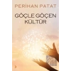 Göçle Göçen Kültür