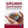 GÖÇMEN ÇOCUK VE ERGENLER: Okul ve Sınıf Temelli Etkinlikler
