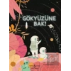 Gökyüzüne Bak!