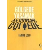 Gölgede Yaşamak