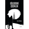 Gölgedeki Çiçekler