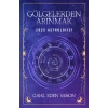Gölgelerden Arınmak – 2025 Astrolojisi