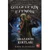 Gölgelerin Efendisi 17 - Arazan’ın Kurtları