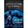 Gölgelerin Efendisi 3 - Buzlar Ülkesi