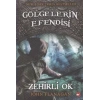 Gölgelerin Efendisi 9 - Zehirli Ok