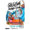 Gölgesini Arayan Çocuk