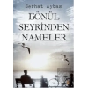 Gönül Seyrinden Nameler