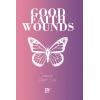 Good Faith Wounds