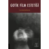 Gotik Film Estetiği