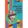 Gözleri Olan Hiçbir Şeyi
