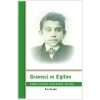 Gramsci ve Eğitim