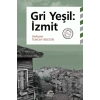 Gri Yeşil: İzmit