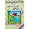 Gül Ağacının Masalı