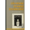 Gülmenin Oyunsu Özgürlüğü