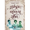 Gülsün, Ağavni, Zilha ARAS