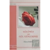 Gülümüz Ve Gül Günlerimiz