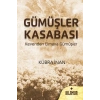 Gümüşler Kasabası (Ciltli)