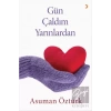 Gün Çaldım Yarınlardan
