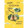 Gün Işığının Tadı