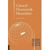 Güncel Ekonomik Meseleler