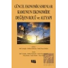Güncel Ekonomik Sorunlar 7: Kamunun Ekonomide Değişen Rolü ve Altyapı