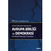 Güncel Gelişmeler Kapsamında Avrupa Birliği ve Demokrasi Demokratik Meşruiyet Tartışmaları