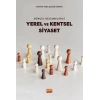 Güncel Gelişmelerle YEREL VE KENTSEL SİYASET