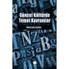 Güncel Kültürde Temel Kavramlar