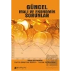 Güncel Mali ve Ekonomik Sorunlar