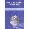Güncel Pazarlama Yaklaşımları