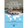 Güncel Uluslararası Güvenlik Sorunları