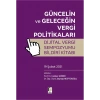 Güncelin ve Geleceğin Vergi Politikaları Dijital Vergi Sempozyumu Bildiri Kitabı (19 Şubat 2021)