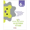 GÜNDE 10 DAKİKA ALIŞTIRMA KİTABI 6 YAŞ