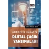 Gündelik Hayatta Dijital Çağın Yansımaları