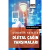 Gündelik Hayatta Dijital Çağın Yansımaları