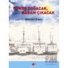 Güneş Doğacak, Babam Çıkacak