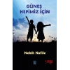 Güneş Hepimiz İçin