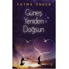 Güneş Yeniden Doğsun