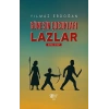 Güneşin Çocukları Lazlar -2