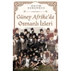 Güney Afrika’da Osmanlı İzleri