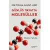 Günlük Hayatta Moleküller