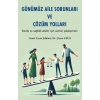 Günümüz Aile Sorunları ve Çözüm Yolları