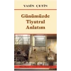 Günümüzde Tiyatral Anlatım