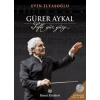 Gürer Aykal: Şefle Yüz Yüze