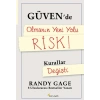 Güvende Olmanın Yeni Yolu Risk!