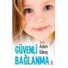 Güvenli Bağlanma