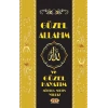 Güzel Allah’ım ve Güzel Hayatım