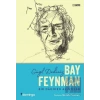 Güzel Dediniz Bay Feynman